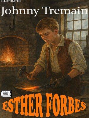 cover image of Johnny Tremain. Illustrated